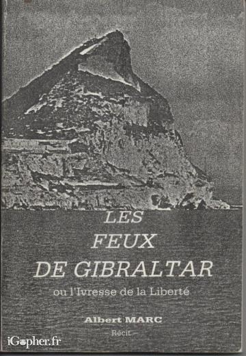 Livre : Les Feux de Gibraltar (Albert Marc)