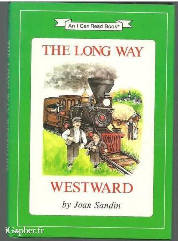Livre en anglais : The long way Westward (Joan Sandin)