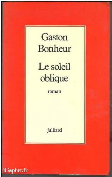 Livre : Le soleil oblique (Gaston Bonheur)