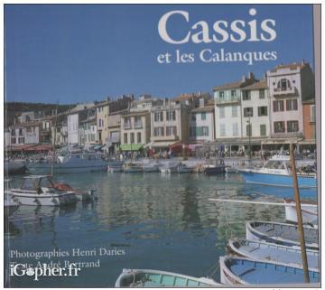 Livre : Cassis et les Calanques (André Bertrand)