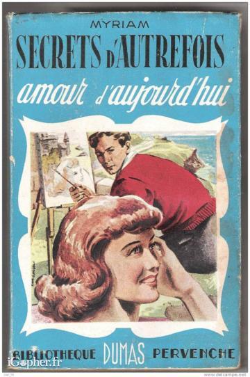 Livre : Secrets d'autrefois Amour d'aujourd'hui (Myriam)