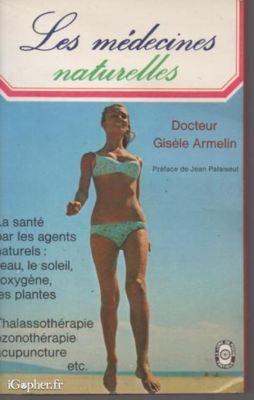 Docteur Gisèle ARMELIN Les médecines naturelles