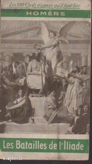 Livre : Les batailles de l'Iliade (Homère)