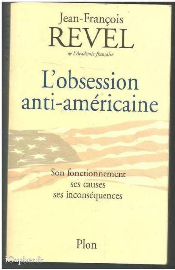Livre : L'obsession anti-américaine (Jean-François Revel)