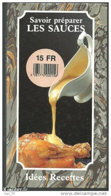 Livre d'idée recettes : Savoir préparer les sauces