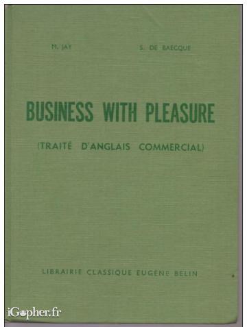 Livre : Business with pleasure (traité d'anglais commercial)