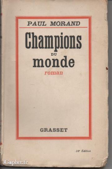 Livre : Champions du Monde (Paul Morand)