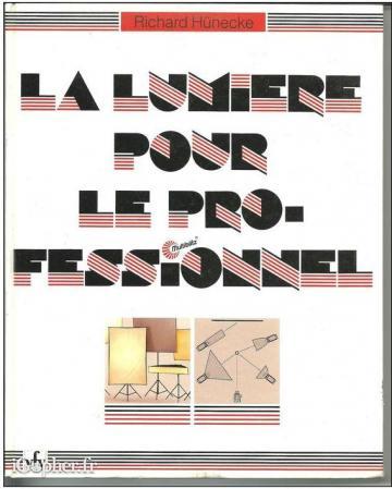 Livre : La lumière pour le professionnel (Richard Hünecke)