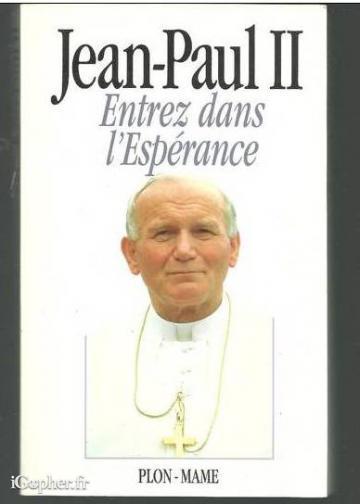 Livre : Entrez dans l'Espérance (Jean Paul II)