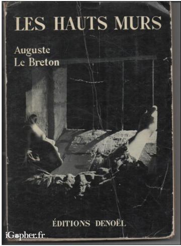 Livre : Les hauts murs (Auguste Le Breton)