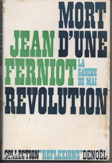Livre : Mort d'une Révolution, la Gauche de Mai