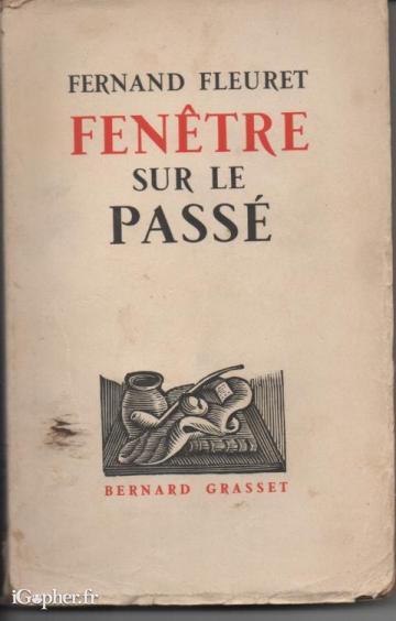 Livre : Fenêtre sur le passé (Fernand Fleuret)