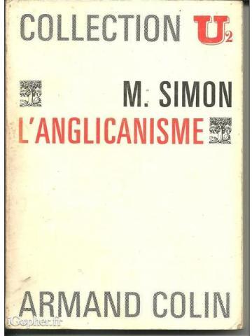 Livre : L'Anglicanisme (Marcel Simon)