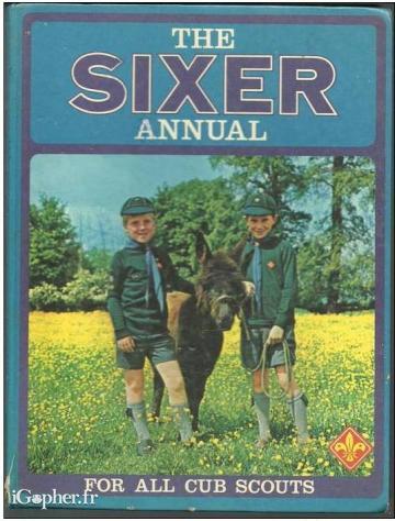 Livre : The Sixer Annual for all Cub Scouts (anglais) 1972