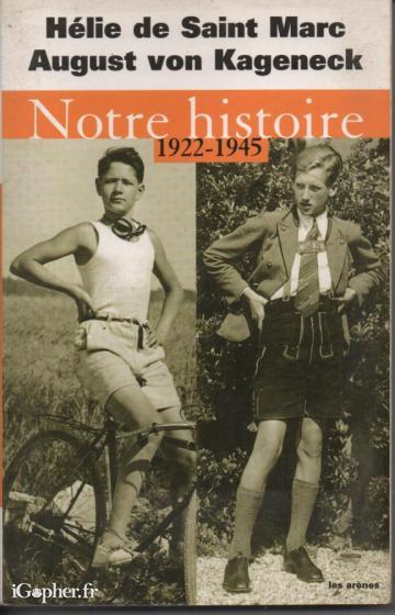 Livre : Notre histoire 1922-1945