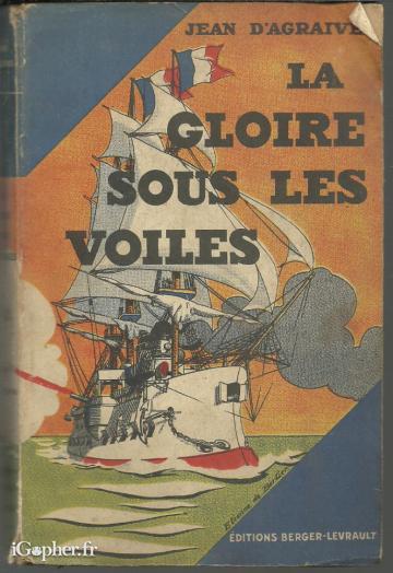 Livre : La gloire sous les voiles (Jean d'Agraives)