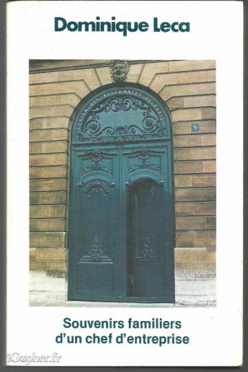 Livre : Souvenirs familiers d'un chef d'entreprise