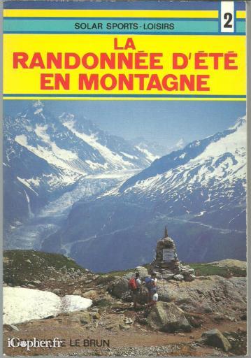 Livre : La randonnée d'été en montagne (Dominique Le Brun)