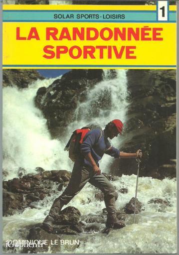 Livre : La randonnée sportive (Dominique Le Brun)