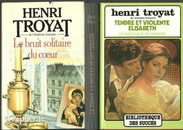 Plusieurs livres de Henri Troyat