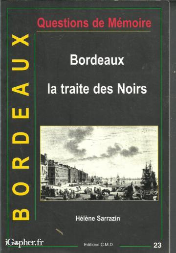Livre : Bordeaux la traite des noirs