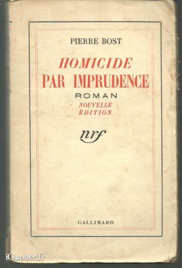 Livre : Homicide par imprudence (Pierre Bost)