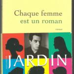 Livre : Chaque femme est un roman (Alexandre Jardin)