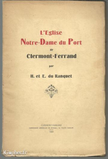 Livre : L'église Notre-Dame du Port de Clermont-Ferrand
