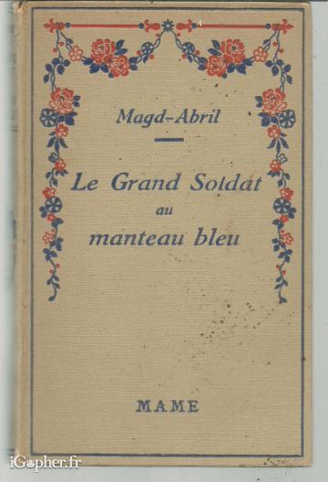 Livre : Le grand soldat au manteau bleu - MAGD-ABRIL