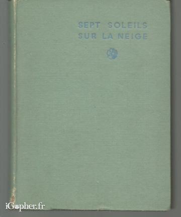Livre : Sept soleils sur la neige
