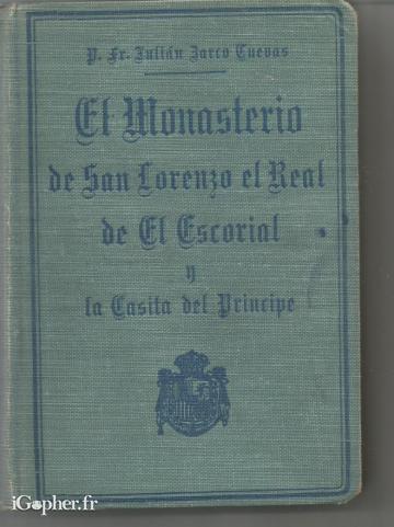 Livre : El Monasterio de Sn Lorenzo El Real de...