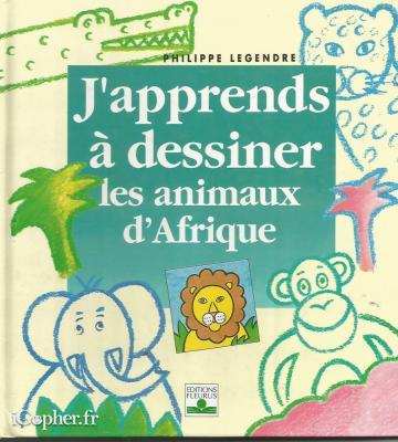 Livre : J'apprends à dessiner les animaux d'Afrique