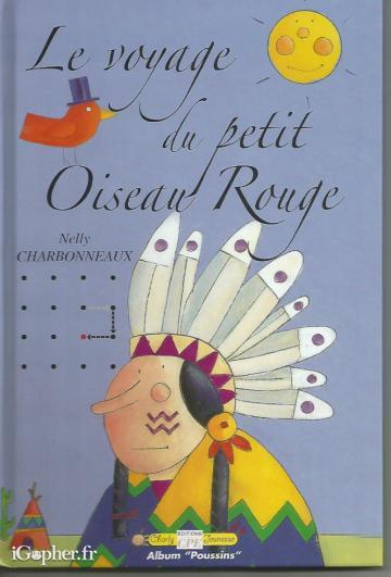 Livre pour enfant : Le voyage du petit oiseau rouge