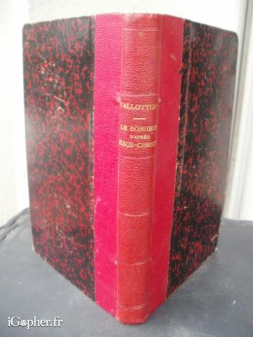 Livre : Le bonheur d'après Jésus Christ (Paul Vallotton)
