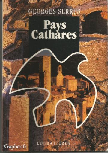 Livre : Pays cathares (Georges Serrus)