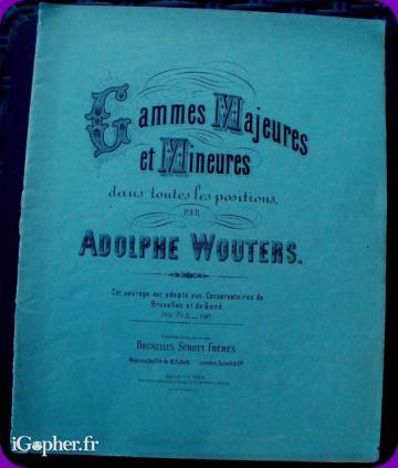 Livret : Gammes majeures et mineures (Adolphe Wouters)