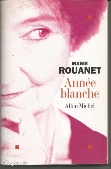 Livre : Année blanche (Marie Rouanet) - dédicacé