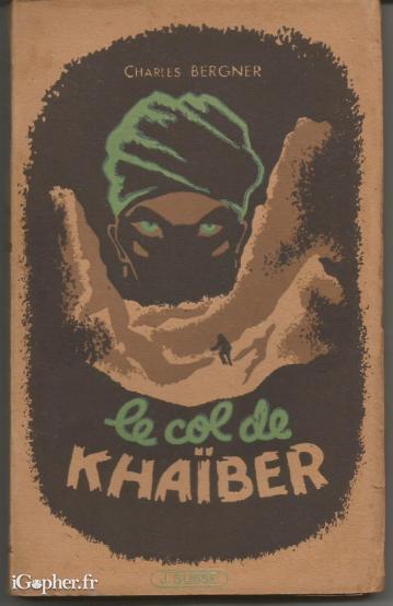 Livre : Le col de Khaïber (Charles Bergner)
