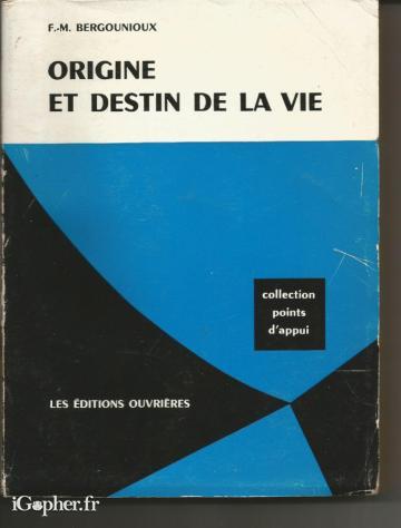 Livre : Origine et destin de la vie (Bergounioux)