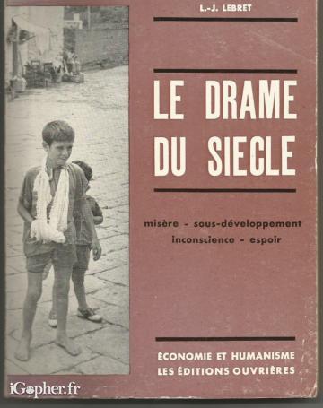 Livre : Le drame du siècle - Misère, inconscience, espoir...