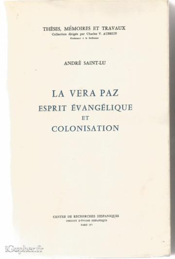 Livre : La Vera Paz - Esprit évangélique et colonisation