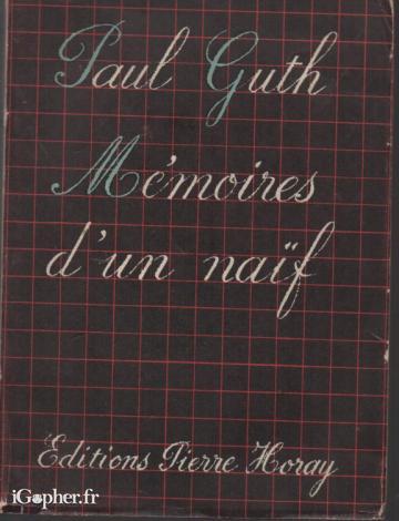 Livre "Mémoires d'un naïf" de Paul Guth