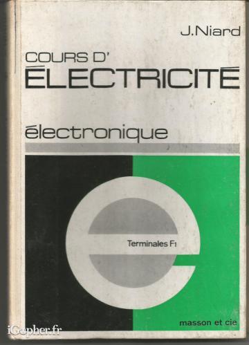 Livre : Cours d'électricité électronique (Terminales F1)