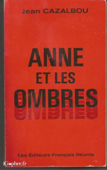 Livre : Anne et les ombres (Jean Cazalbou)