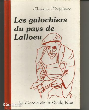 Livre : Les Galochiens du Pays de Lalloeu (Christian Defebvre)