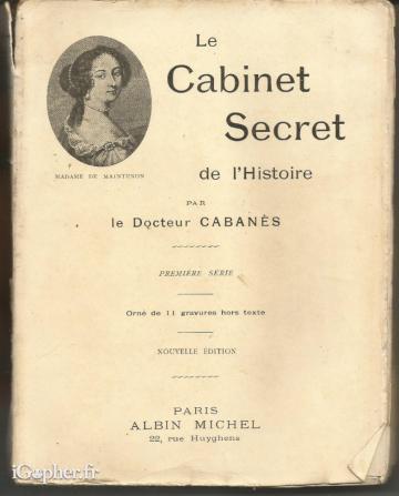 Livre : Le cabinet secret de l'Histoire (1ère série) (Dr Cabanes)