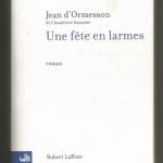 Livre : Une fête en larmes (Jean D'Ormesson)