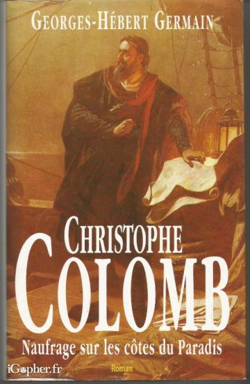 Livre : Christophe Colomb (Georges Hébert Germain)
