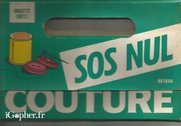 Livre : SOS Nul Couture (initiation illustrée) (Brigitte Dretz)