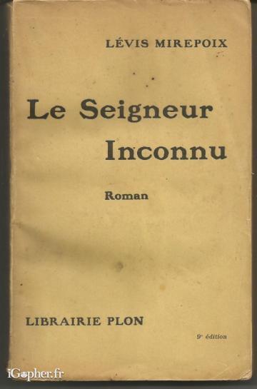 Livre : Le Seigneur inconnu (Lévis Mirepoix)